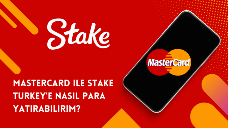 MasterCard ile Stake Turkey’e nasıl para yatırabilirim?